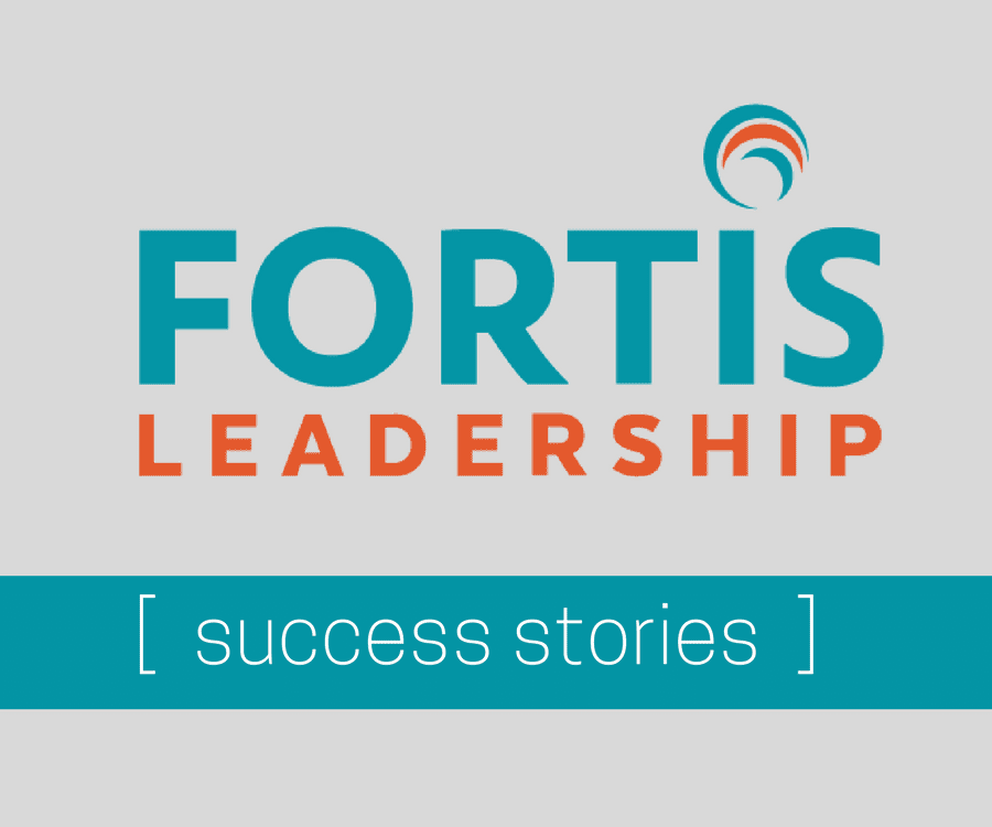 Fortis Success Stories